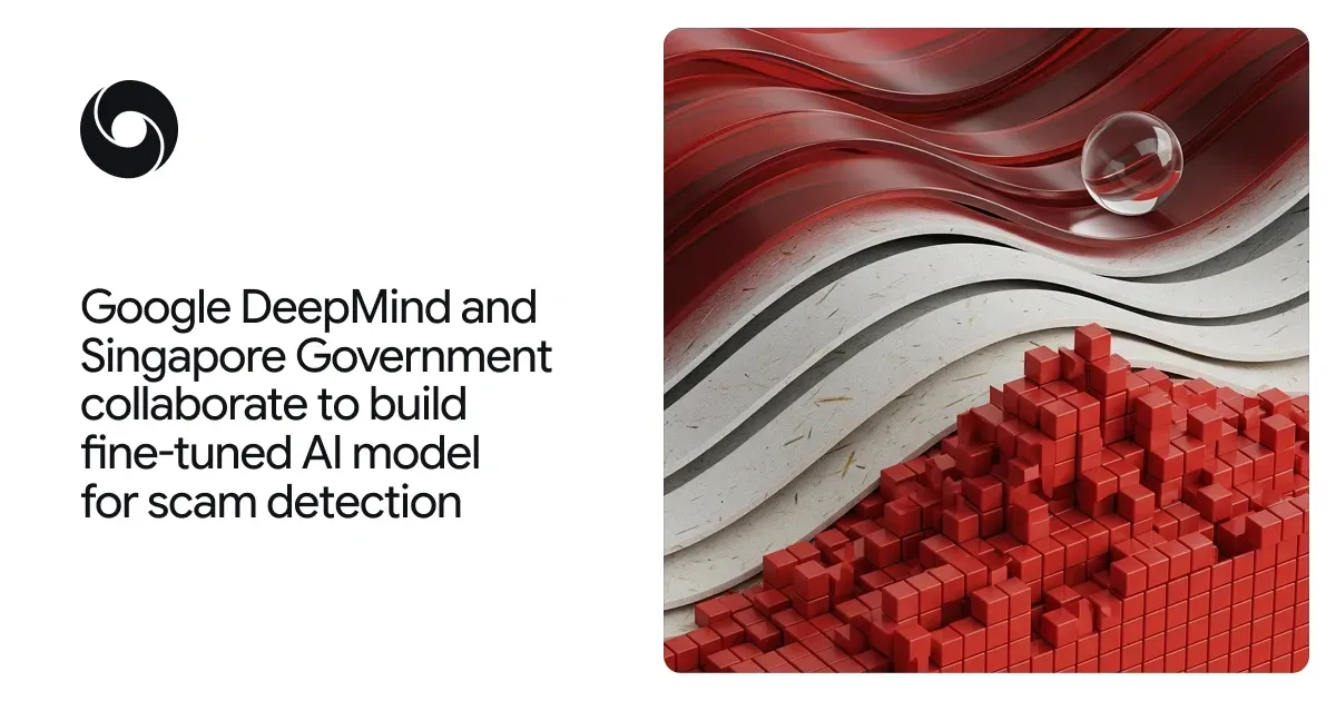 Illustration from Google DeepMind: Google DeepMind and GovTech Singapore fine-tune Gemma model to flag scam conversations on users' phones